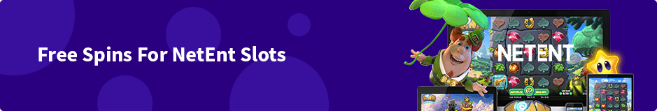 Best NetEnt Free Spins Bonuses